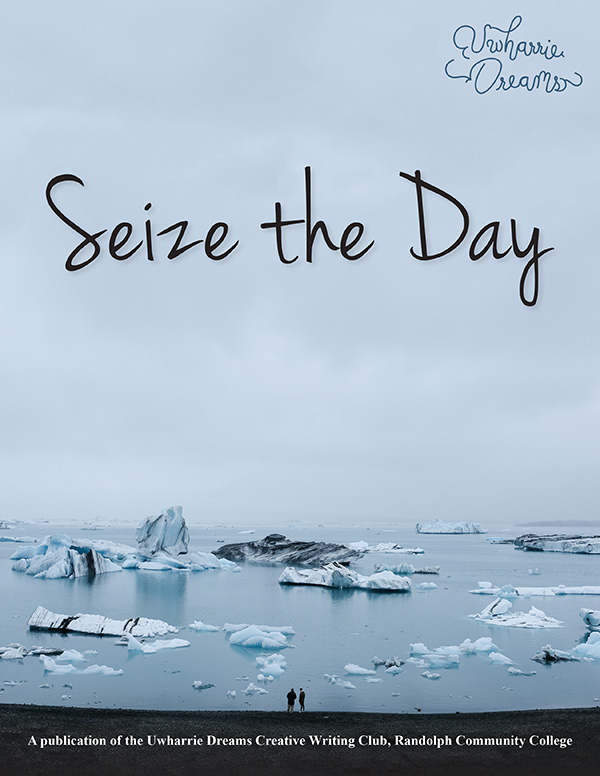 Uwharrie Dreams Seize the Day Issue
